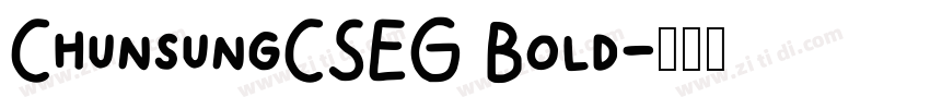 ChunsungCSEG Bold字体转换